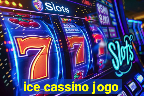 ice cassino jogo